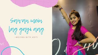 Sawan Mein Lag Gayi Aag | Dance Cover | Moving With Aditi