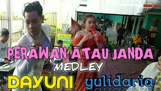 YULIDARIA ( PERAWAN ATAU JANDA MEDLEY DAYUNI ) LIVE DANGDUT BAJIDOR ibas production