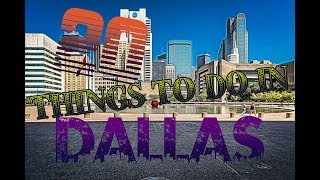 Top 20 Things To Do In Dallas, Texas