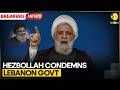 Hezbollah Condemns Lebanon Government For Ousting Iran Envoy WION BREAKING