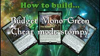 How to build...mono-green budget cheat-mode stompy...in EDH/Commander