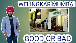 WELINGKAR  MumbaiReview ||Good OR Bad?????