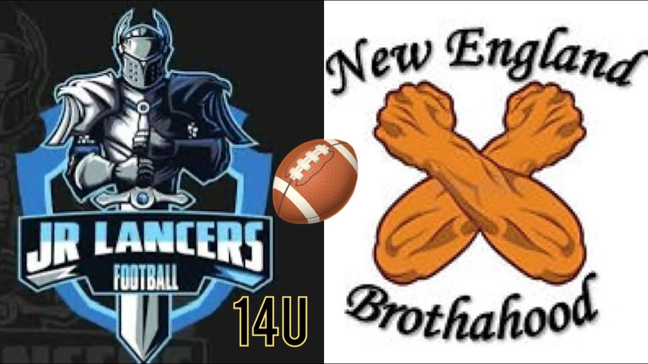 JR LANCERS 🏈 NEW ENLAND BROTHAHOOD 14U FULLGAME HIGHLIGHTS 2024 SPRING SEASON