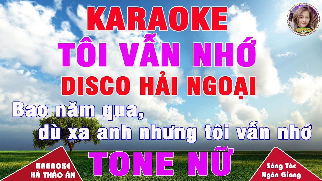 Tôi Vẫn Nhớ Karaoke Tone Nữ Disco Hải Ngoại Cực Hay, Dễ Hát, Âm Thanh Chuẩn || Karaoke Hà Thảo Ân