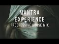 PROGRESSIVE HOUSE MIX (MANTRA EXPERIENCE-SPECIAL EP)