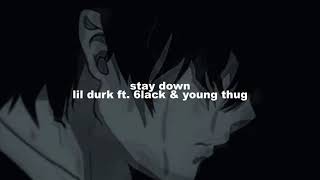 lil durk ft. 6lack \& young thug - stay down (slowed + reverb)