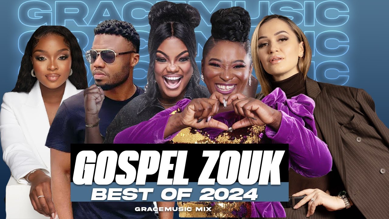 GOSPEL ZOUK MIXES BEST OF 2024 //