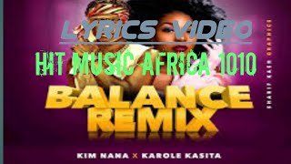 Balance karole kasita ft kimu nana lyrics video clip