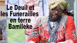 Deuil et Funérailles en Terre BAMILEKE