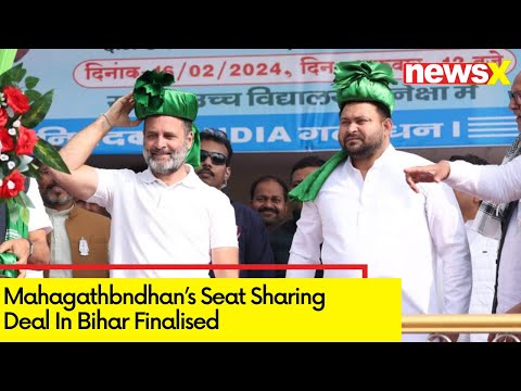 #Mahagathbandhan | Seat Sharing Deal In Bihar Finalised | RJD Gets 26 Seats, Cong Gets 9 - NEWSXLIVE