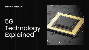 5G Technology Explained: How It Will Transform the Future of Connectivity