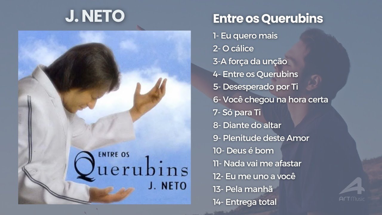 J. Neto -  As Músicas de Maior Sucesso, Canções Inesquecíveis