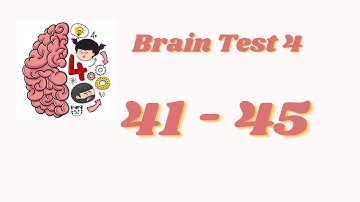 Brain Test 4 Level 41 42 43 44 45 Solution