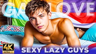Just Sexy Lazy Guys in Bed - Lazy Love Days 🎵