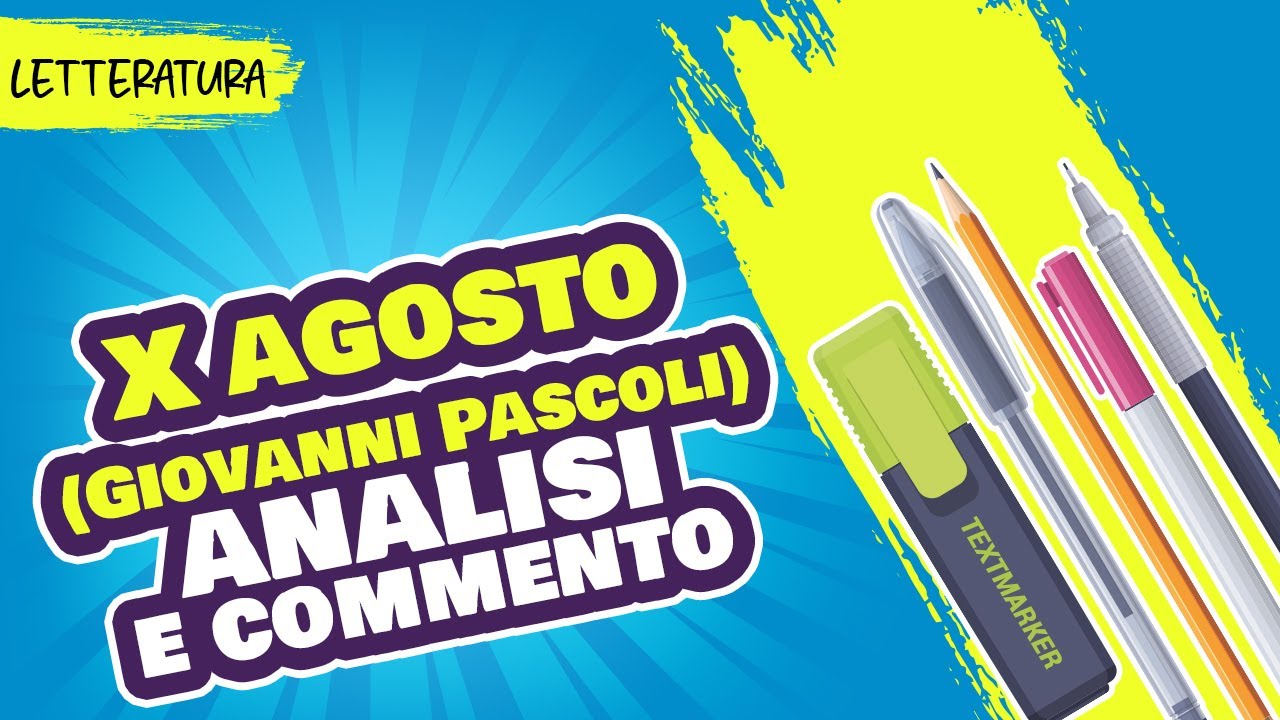 X agosto di Pascoli: analisi e spiegazione