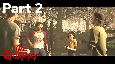 THE QUARRY Gameplay Walkthrough Part 2 FULL GAME - No Commentary