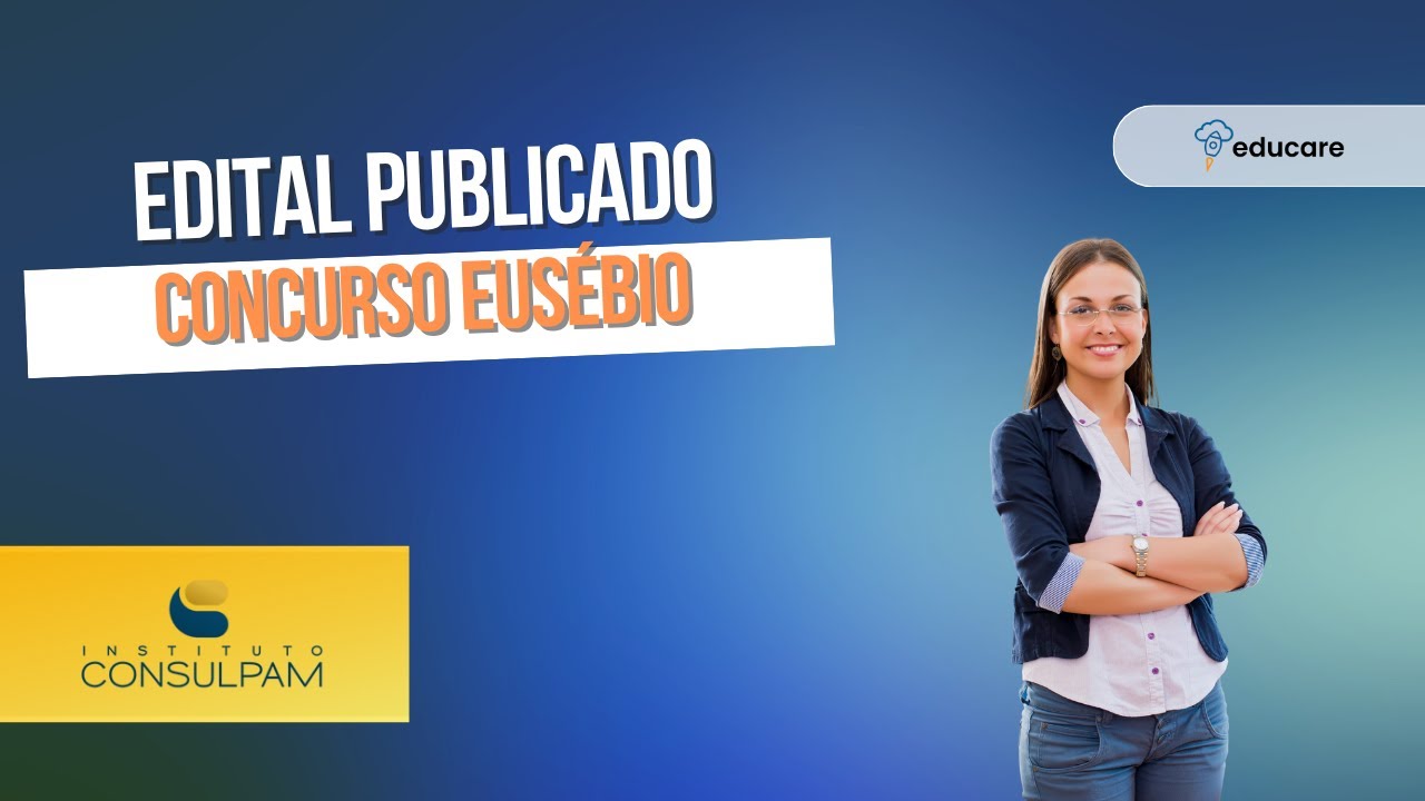 EDITAL PUBLICADO! CONCURSO EUSÉBIO 2025/2026 - COMO APROVAR?