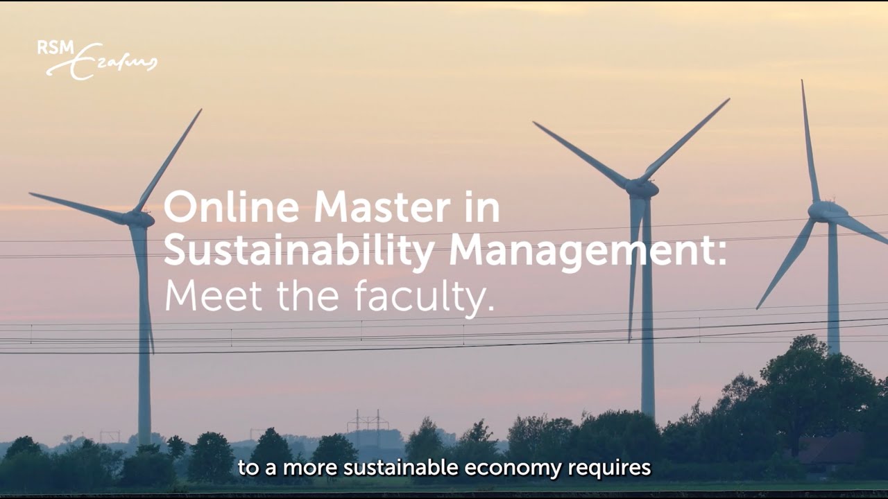 Online MSc Sustainability Management: Meet the Faculty | Rotterdam ...
