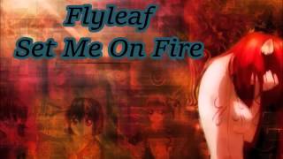 Nightcore Flyleaf Set me on Fire