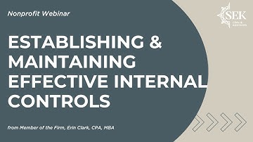 Establishing & Maintaining Effective Internal Controls