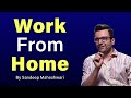 Work From Home - By Sandeep Maheshwari | Hindi