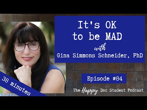 #84 It's OK to be MAD with Dr. Gina Simmons Schneider