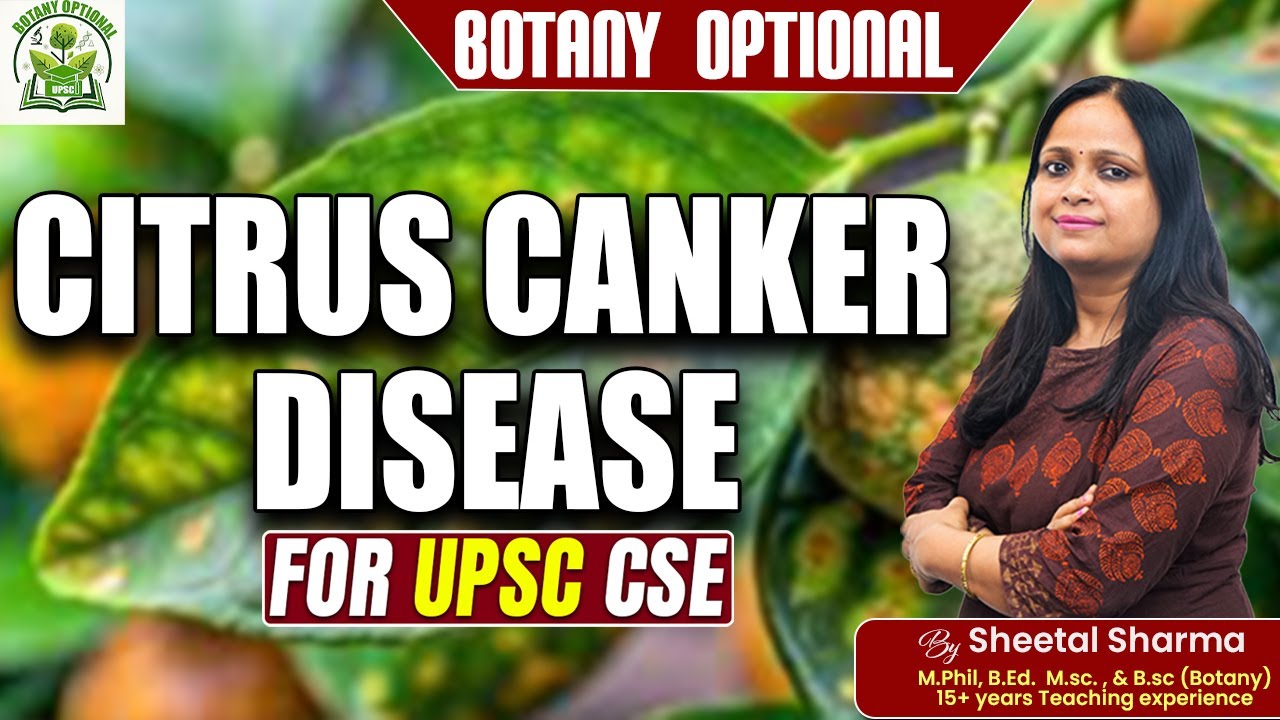 Citrus Canker Disease | Symptoms, Causes & Control | Plant Pathology by Sheetal Mam