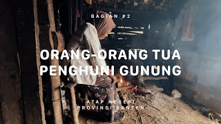 GUNUNG KARANG - Atap Negeri Banten #2