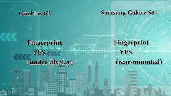 Oneplus 6t vs samsung s8 plus