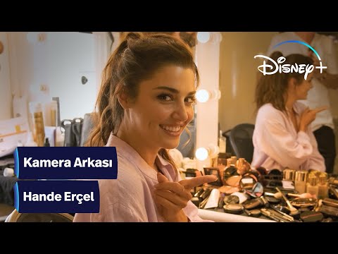 Kamera Arkası | Hande Erçel | Disney+