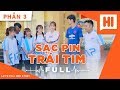 Sạc Pin Trái Tim Full - Phần 3 - Phim Tình Cảm | Hi Team - FAPtv