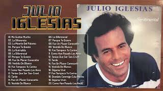 Julio Iglesias &quot;Su Música Para Recordar&quot; - Los 30 Éxitos Puras Románticas Viejitas Pero Bonitas