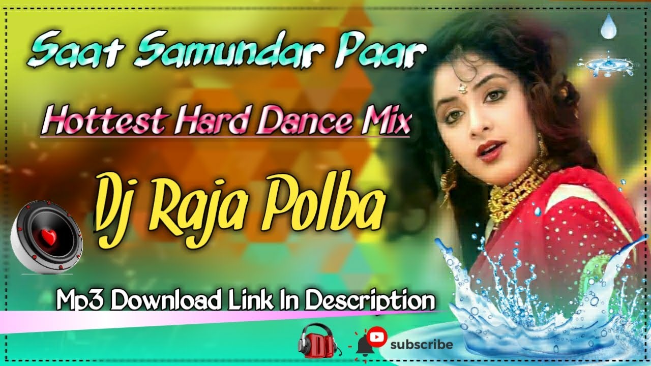 Saat Samundar Paar Dj Song ||  Matal Dj Song || Sat Samundar Par Me Tere Dj Song || Dj Raja Polba