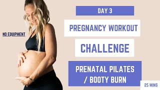 Day 3 / Pregnancy workout challenge / Prenatal pilates (Booty burn)