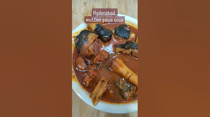 Hyderabad Mutton Paya Soup | Mutton Bone Soup - DayDayNews
