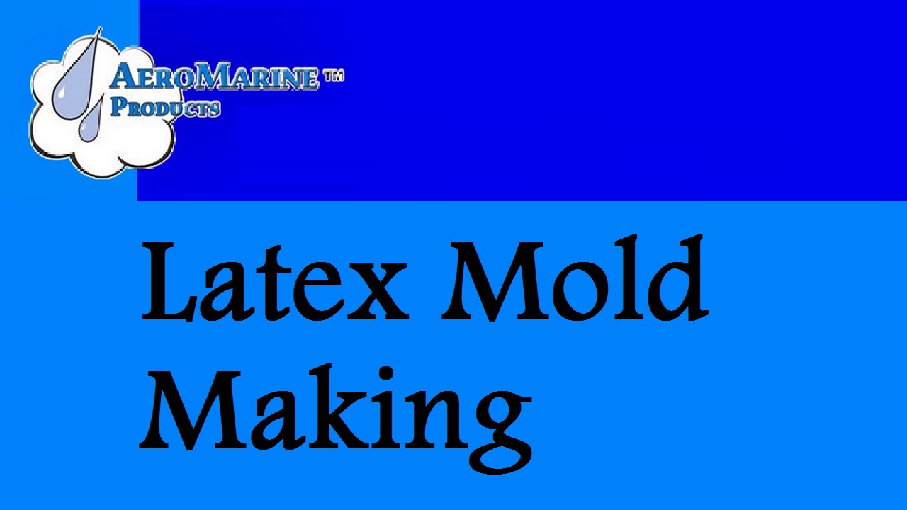 How to make a latex mold by AeroMarine Products YouTube