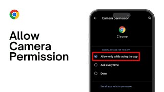 how to allow camera permission on chrome - enable/disable camera on chrome android