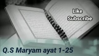 Murottal Al-Qur'an Surah Maryam Ayat 1-25 Menggunakan Nada Rost (Metode Ummi/Metode Tilawati)