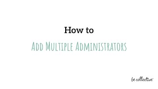 How to Add Multiple Administrators