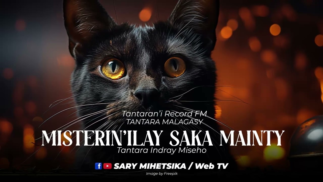 Tantara Malagasy - MISTERIN'ILAY SAKA MAINTY (Tantaran'i Record FM) Tantara Indray Miseho