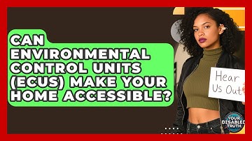 Can Environmental Control Units (ECUs) Make Your Home Accessible? - Your Disabled Truth