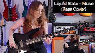Liquid State - Muse (Bass Cover)