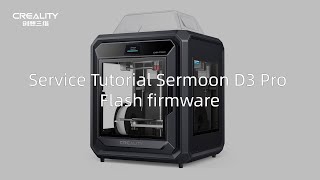 Service Tutorial Sermoon D3 Pro Flash Firmware