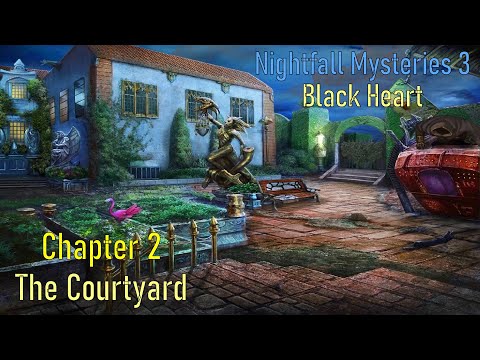 Let's Play - Nightfall Mysteries 3 - Black Heart - Chapter 2 - The Courtyard