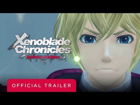 Xenoblade Chronicles Definitive Edition - Official Trailer