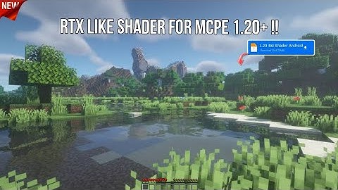Ultra Realistic Shader For Minecraft PE 1.20+ - Shader MCPE 1.20 !!