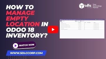 How to manage empty location in Odoo 18 Inventory?