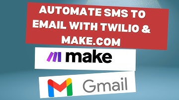 How to Automate SMS-to-Email Integration Using Make.com and Twilio API