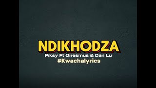 Piksy Ft Dan Lu & Onesimus Ndinkhonza Lyric Video