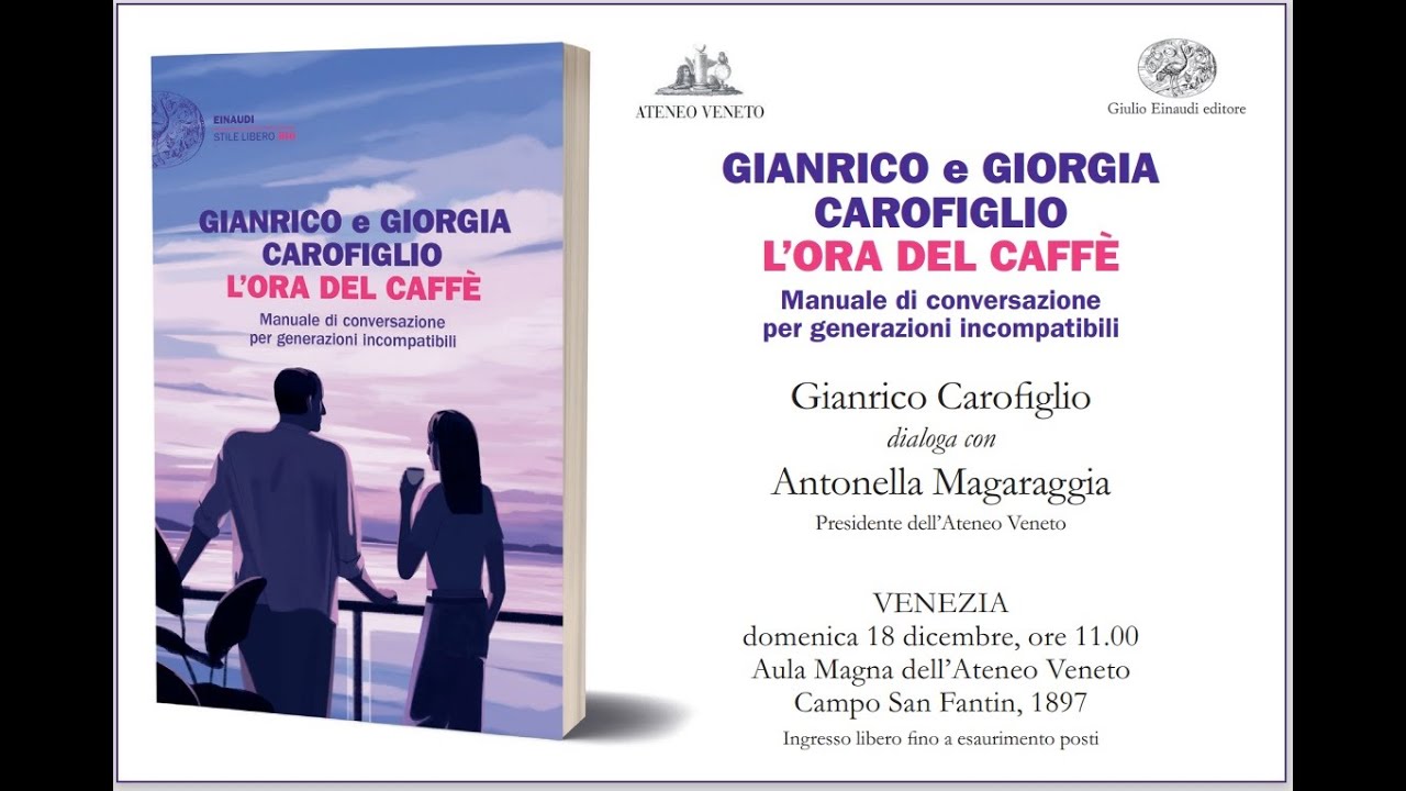 Gianrico Carofiglio all'Ateneo Veneto - Manuale di conversazione per generazioni incompatibili